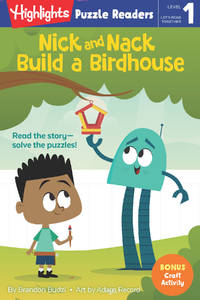 Nick and Nack Build a Birdhouse (Highlights Puzzle Readers)