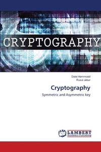 Cryptography: Symmetric and Asymmetric key