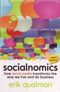 Socialnomics: How Social Media Transforms the Way We Live and Do Business