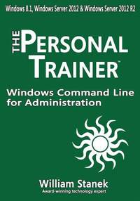 Windows Command Line for Administration for Windows, Windows Server 2012 and Windows Server 2012...