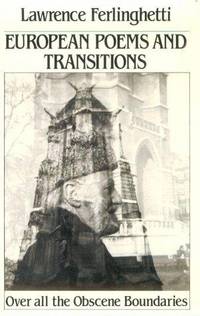image of European Poems and Transitions: Over All the Obscene Boundaries (Signed & Inscribed)