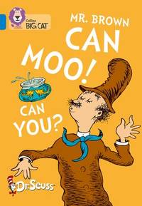 Mr. Brown Can Moo! Can You?: Band 04/Blue (Collins Big Cat) by Seuss, Dr - 2018-10-01