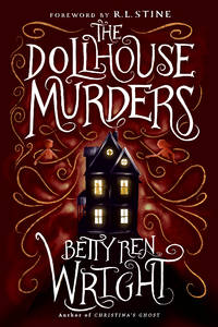 Dollhouse Murders (35th Anniversary Edition), The by Betty Wright,Ren - 2019-07-01