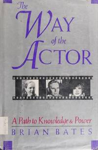 The Way of the Actor: A Path to Knowledge and Power