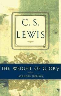 cover of The Weight of Glory and Other Addresses
