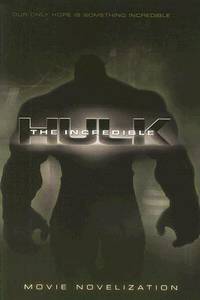 The Incredible Hulk Movie Novelization