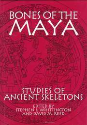 Bones of the Maya: Studies of Ancient Skeletons