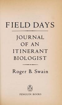 Field Days: Journal of an Itinerant Biologist