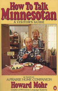 How To Talk Minnesotan: A Visitors Guide