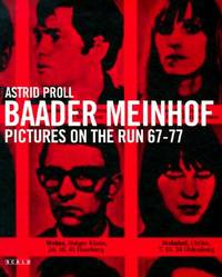 アート・デザイン・音楽 BAADER MEINHOF PICTURES ON THE RUN 67-77 Baader Meinhof: Pictures on the Run 67-77 by Proll, Astrid