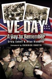 VE Day, A Day to Remember: A Celebration of Reminiscences Sixty Years On