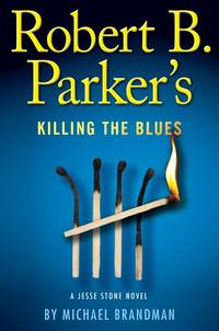 Robert B. Parker&#039;s Killing the Blues by Brandman, Michael