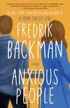 Anxious People: A Novel