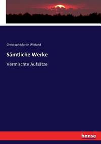 Sämtliche Werke: Vermischte Aufsätze (German Edition)