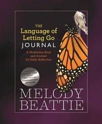 LANGUAGE OF LETTING GO JOURNAL: A Meditation Book &amp; Journal For Daily Reflections - 