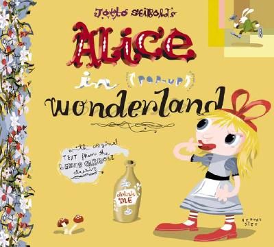 Alice in (Pop-Up) Wonderland by Carroll, Lewis; Seibold, J