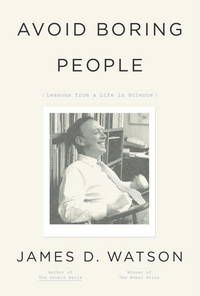 image of Avoid Boring People: Lessons from a Life in Science