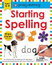 Starting Spelling (Wipe Clean Workbook): An Introduction to Spelling with 48 Pages of Practical...