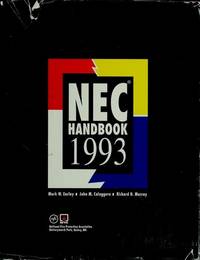 National Electrical Code Handbook. Sixth Edition. Based on the 1993 Edition of the National...