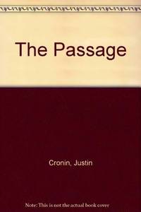 The Passage by Justin Cronin - 06/24/2010