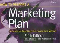 How to Prepare a Marketing Plan: A Guide to Reaching the Consumer Market
