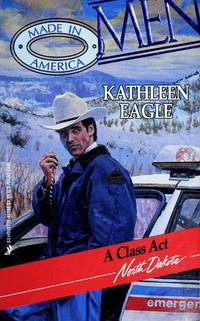 A Class Act by Kathleen Eagle - 1995