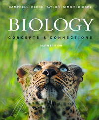 Biology: Concepts and Connections by Campbell, Neil A.; Reece, Jane B.; Taylor, Martha R.; Simon, Eric J.; Dickey, Jean L - 2008-02-28