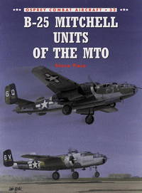 B-25 Mitchell Units of the MTO (Osprey Combat Aircraft 32)