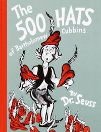 image of The 500 Hats of Bartholomew Cubbins (Classic Seuss)