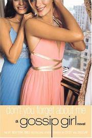 image of Gossip Girl: Don't You Forget About Me: A Gossip Girl Novel (Gossip Girl, 11)