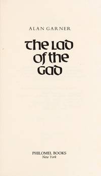 The Lad of the Gad by Garner, Alan - 1980