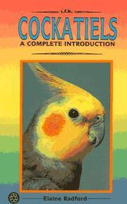 A Complete Introduction to Cockatiels