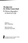 The Quest for Sir Arthur Conan Doyle : Thirteen Biographers in Search of a Life