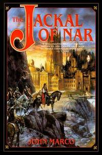The Jackal of Nar (Tyrants and Kings/John Marco, Bk 1)