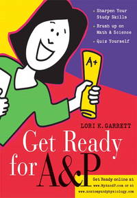 Get Ready for A &amp; P by LORI K GARRETT - 2007-01-01