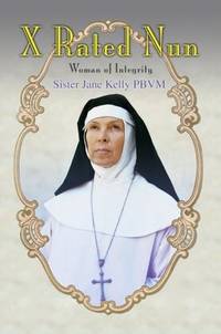 X Rated Nun: Woman of Integrity