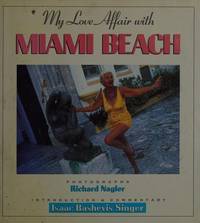 My Love Affair With Miami Beach