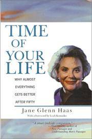 Time of Your Life: Why Almost Everything Gets Better After Fifty