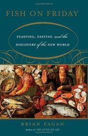 Fish on Friday: Feasting, Fasting, and Discovery of the New World