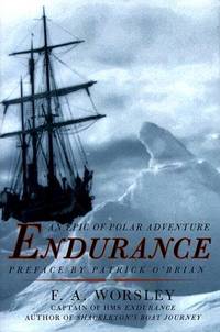 Endurance, An Epic of Polar Adventure. by F. A Worsley - First Edition - 1999 - from Bucks County Bookshop IOBA (SKU: 38447)