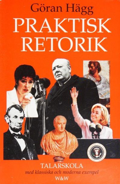 PRAKTISK RETORIK. TALARSKOLA MED KLASSISKA OCH…