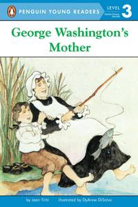 George Washington&#039;s Mother (Penguin Young Readers, Level 3) by Fritz, Jean; DiSalvo, DyAnne [Illustrator] - 1992-08-07