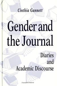 Gender and the Journal: Diaries and Academic Discourse (SUNY Series, Literacy, Culture, and...