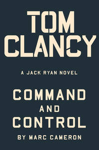 Tom Clancy Command and Control (A Jack Ryan Novel)