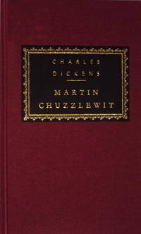 Martin Chuzzlewit (Everyman's Library Classics Series)