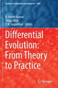 Differential Evolution: From Theory to Practice: 1009 (Studies in Computational Intelligence, 1009)