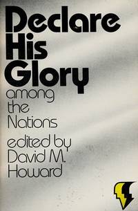 DECLARE HIS GLORY AMONG THE NATIONS