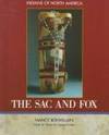 The Sac and Fox (Indians of North America series)