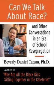 image of Can We Talk About Race?: And Other Conversations in an Era of School Resegregation