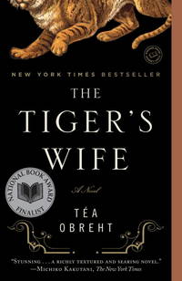 The Tiger's Wife: A Novel - 